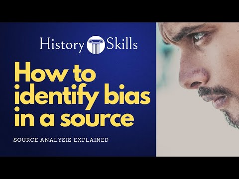 How can we identify biases in the historical source?