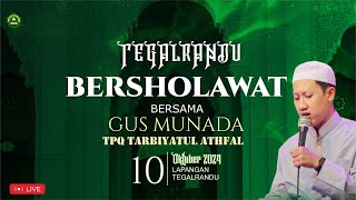 Tegalrandu Bersholawat dalam rangka Haflah  TPQ Tarbiyatul Athfal  bersama Gus Munada