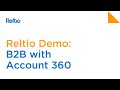 Demo: Account 360 - Reltio Connected Data Platform through the lens of B2B