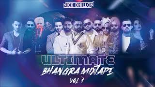 Ultimate Bhangra Mixtape Vol. 1 | DJ Nick Dhillon | 60 Over Non Stop Punjabi Hits | Latest Mix 2020