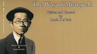 The way of Mizoguchi - trailer -