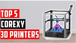 ✅Best CoreXY 3D Printers 2024 | CoreXY 3D printers: A comparison of the top models