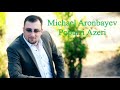 michael aronbayev popurri azeri Михаэль Аронбаев