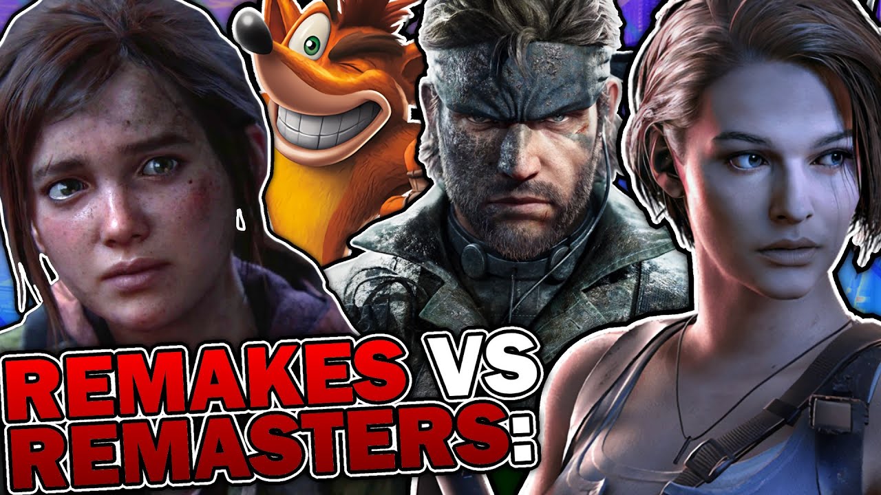 Remakes Vs Remasters Settling The Debate Youtube