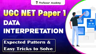 UGC NET - Paper 1 - December 2024 - Data Interpretation - Most Expected Pattern