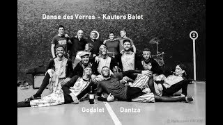 Danse des Verres - Godalet Dantza par Kautere Balet 11.11.2018