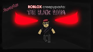 Roblox The Black Room A Roblox Creepypasta - roblox creepypasta roblox creepypasta