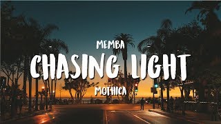 MEMBA - Chasing Light (feat. Mothica) (Lyrics / Lyric Video)