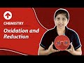 Oxidation and Reduction | Chemistry