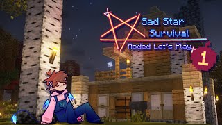 Starting With A Home! | Sad Star Survival | Modded Minecraft Let's Play | Ep 1