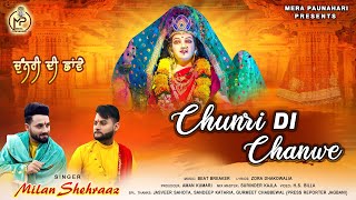 Chunri Di Chanwe | Milan | Shehraaz | Mata Rani new Bhent | Mata Rani new Bhajan | Navratri Special