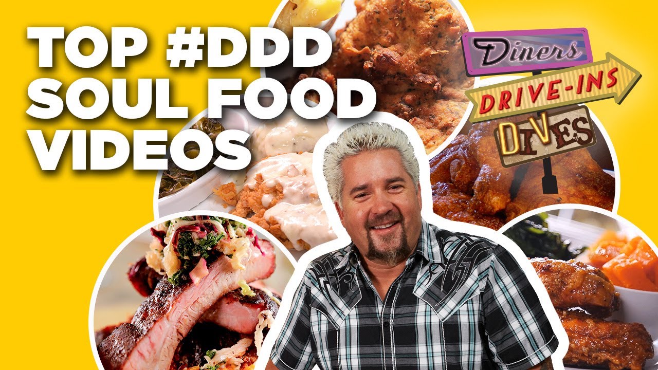 Top Ddd Soul Food Videos With Guy Fieri Diners Drive Ins And Dives
