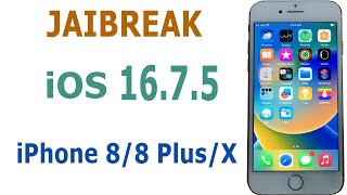 Cách Jailbreak iOS 16.7.5 trên iPhone 8/8 Plus/X không cần USB