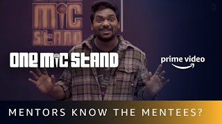 One Mic Stand | How well do the mentors know the mentees? | Stand Up Comedy | Amazon Prime Video