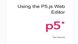 P5js Web Editor Tutorial
