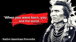 20 Proven Native American Proverbs That Will Change Your Life
