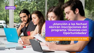 Anuncian inscripciones para el programa ‘Jóvenes con Oportunidades’ | Educación