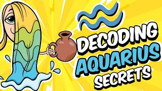 Decoding AQUARIUS Personality Traits and Secrets