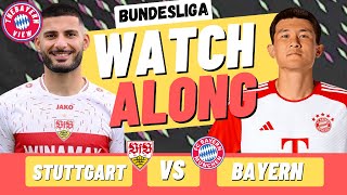 Stuttgart Vs Bayern Munich Watch Along - Bayern Munich Live Stream
