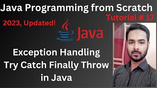 Tutorial 17: Exception Handling in Java | Try Catch Finally Throw in Java