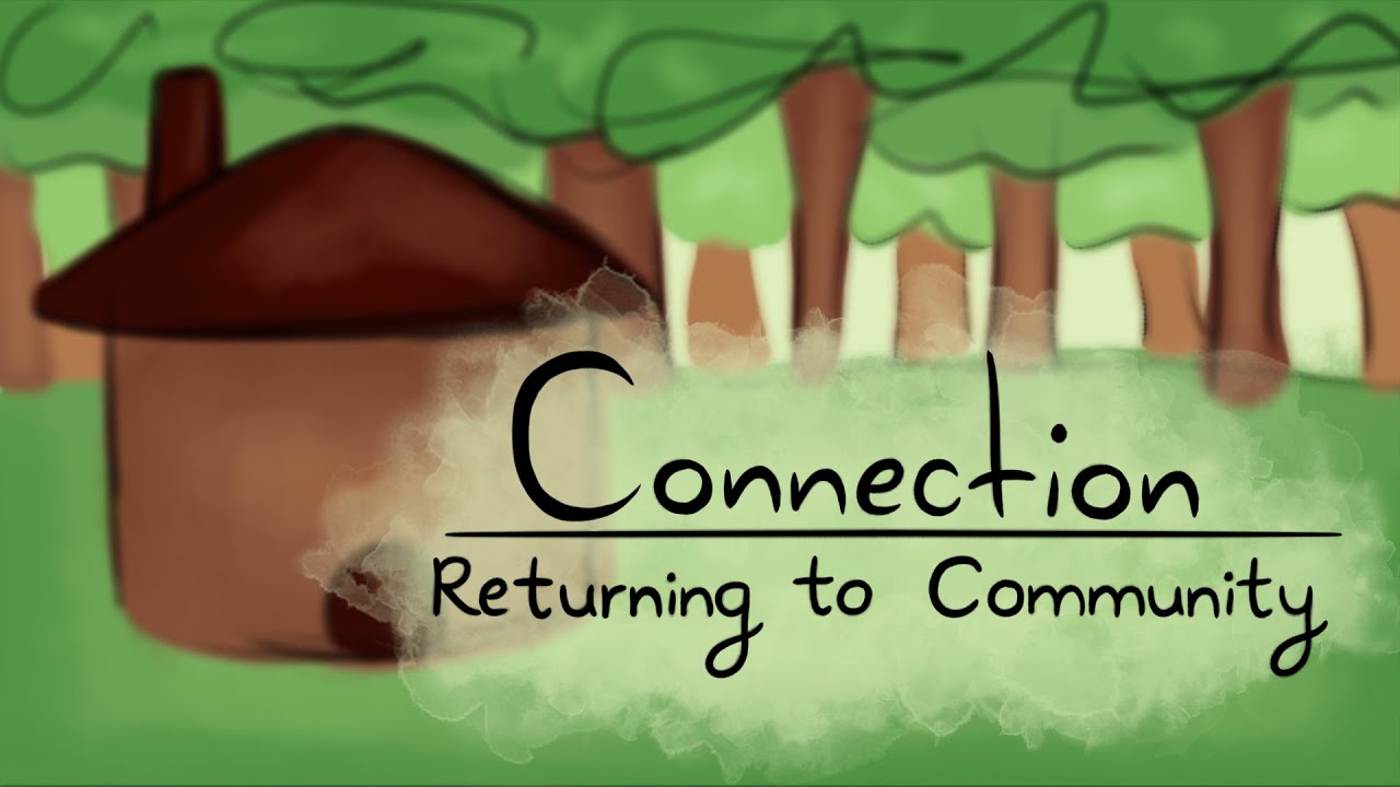 Connection Returning To Community Youtube