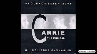 16. Finale 1 akt / I Remember How Those Boys Could Dance (Carrie The Musical, Denmark 2001)