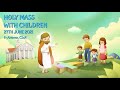 Catholic Sunday Mass Online (with Children) - 13th Sunday of Ordinary Time 2021