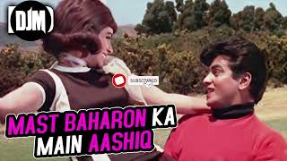 Mast Baharon Ka Main Aashiq ft.DJM | Mohammed Rafi | Farz 1967 Songs | Jeetendra, Aruna Irani