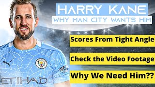 Why Manchester city Need Harry Kane???  What the video, you will understand....