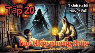 Bậc Thầy Phong Thủy Chuyên Xử Lý Chuyện Linh Dị Cho Các Ngôi Sao Trong Giới Giải Trí P20