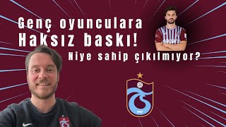 Trabzonspor'da Genç oyunculara haksız baskı! Niye sahip çıkılmıyor? #trabzonspor