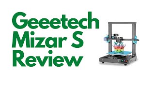 Geeetech Mizar S Review