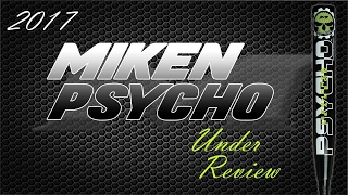 UNDER REVIEW: 2017 Miken KP/Izzy Psycho Maxload (USSSA)