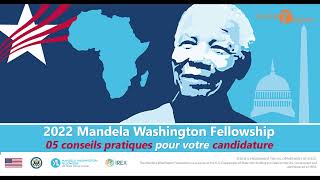 05 conseils pratiques pour votre candidature au Mandela Washington Fellowship / YALI 2022