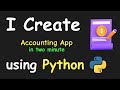 I CREATE ACCOUNTING APP IN 2 MIN USING PYTHON & LEARN PYTHON BY BUILDING SIMPLE PROJECTS