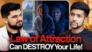 WARNING! The Law of Attraction Can Ruin Your Life! @AmrutDeshmukh