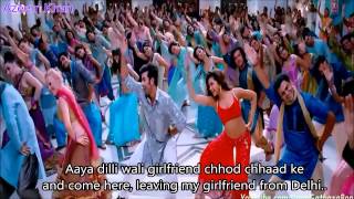 Dilli Wali Girlfriend Hindi English Subtitles Full Song yeh Jawani hai Deewani HD