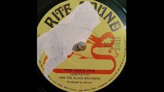 Jah Fatta \u0026 The Black Brothers - Free Rasta Free (Rite Sound) 1979