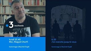Soirée documentaires en hommage à Rachid Oujdi  France 3 Occitanie
