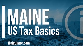 Maine State Taxes Explained: Your Comprehensive Guide