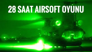 28 SAAT SÜREN GECE AIRSOFT | 2019 Part 1 | | Milsim | DeltaSays