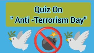 Quiz on Anti-Terrorism Day| Gk quiz|MCQ|Gk in English|Interesting Gk question|Amazing Gk question