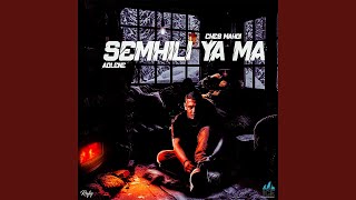 Semhili Ya Ma (feat. Adlene)