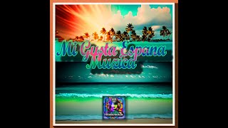 New Song: with a Latin Flavor , Style: [World]. Title, 'Mi Gusta Espana Muzica'