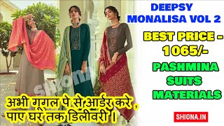 Deepsy Monalisa Vol 2 Winter Pashmina Ladies Suits Materials Wholesale Dealers Online