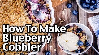 How To Make Blueberry Cobbler! Easy Blueberry Cobbler Recipe!