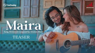 Maira - Teaser | Muheet Bharti | Amaara Sangam | Merchant Records | New Hindi Love Song 2022