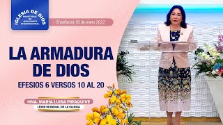 La Armadura de Dios, Efesios 6 versos 10 al 20, Hna. María Luisa Piraquive, 16 enero de 2022 IDMJI