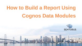 Cognos: Data Modules for Reports