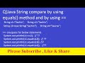 Java String compare by using equals method and == Operator